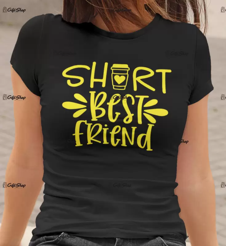 Short best friend , tricou cu mesaj